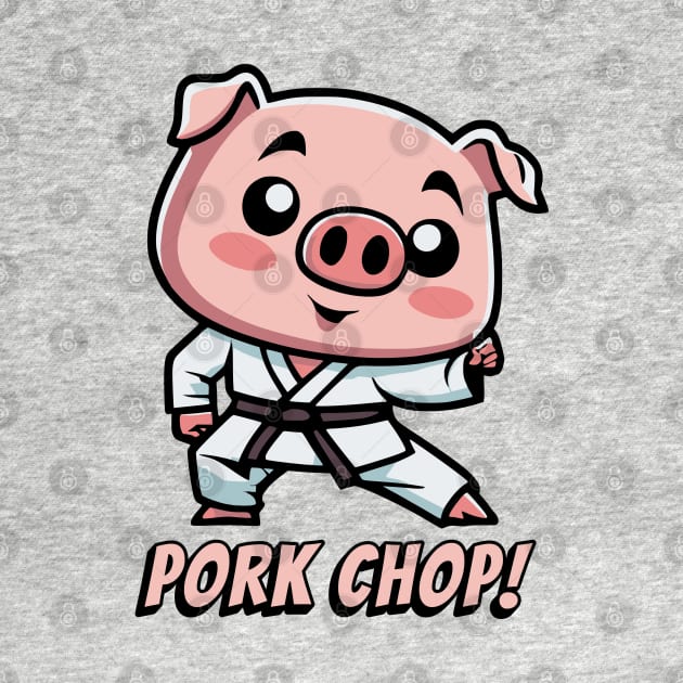 Pork Chop! Funny Karate Pig Cartoon by Cute And Punny